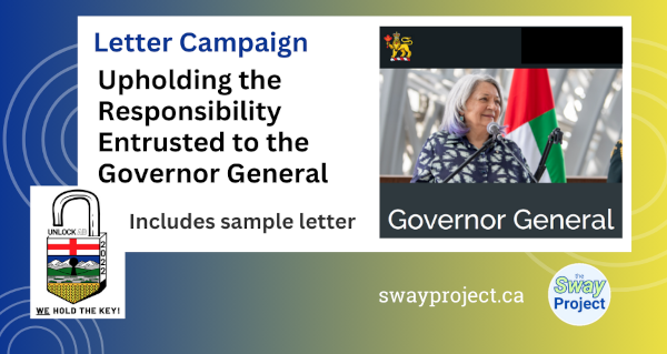 Letter Campaign | by Connie Shields, Unlock Alberta | Upholding the Responsibility Entrusted to the Governor General