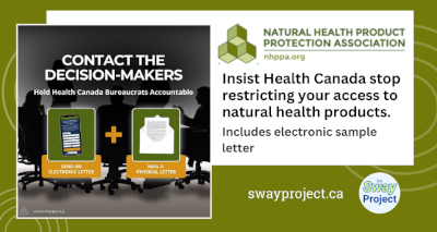 Letter and Phone Campaign | By the Natural Health Product Protection Association | Protect Your Right to Access Natural Health Products 