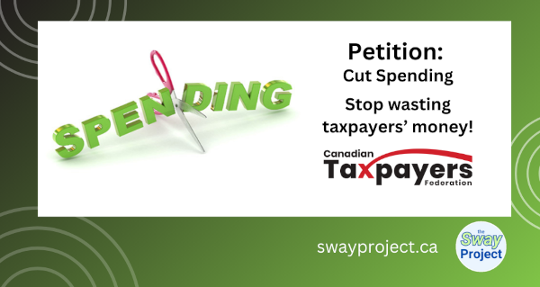 Petition | Cut Spending by The Canadian Taxpayers Federation
