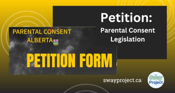 Petition | Parental Consent Alberta | Parental Consent Legislation