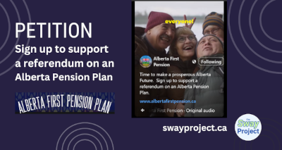 Petition | Alberta First Pension Plan | Support a referendum on an Alberta Pension Plan