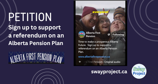 Petition | Alberta First Pension Plan | Support a referendum on an Alberta Pension Plan