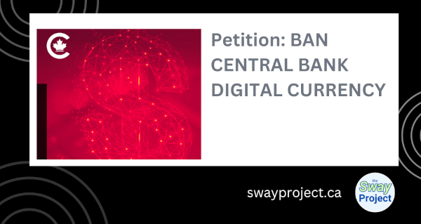 Petition: Ban Central Bank Digital Currency