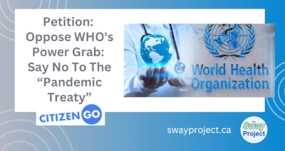Petition: Oppose WHO's Power Grab: Say No To The “Pandemic Treaty"