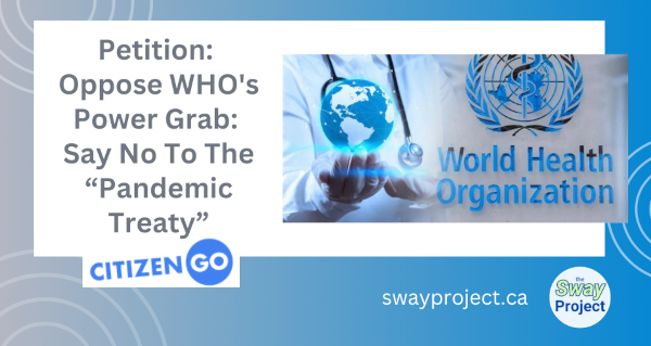 Petition: Oppose WHO's Power Grab: Say No To The “Pandemic Treaty"