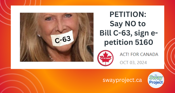 Petition: Say NO to Bill C-63, sign e-petition 5160